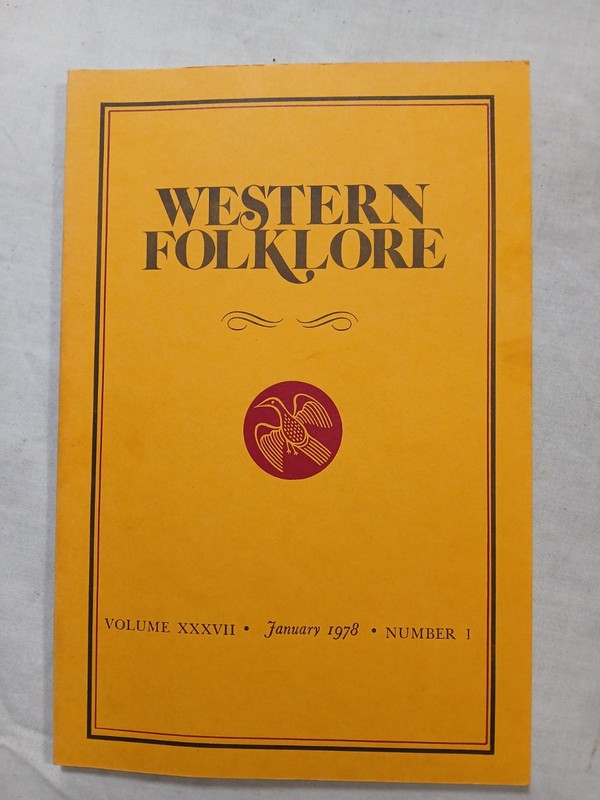 Western Folklore January 1977 vol. XXXVII no. 1 see Title Page for Contents