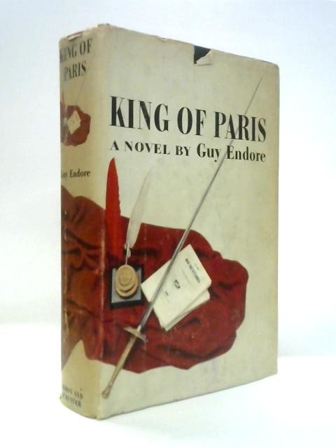King of Paris. A Novel. (Guy Endore – 1956) (ID:92689)