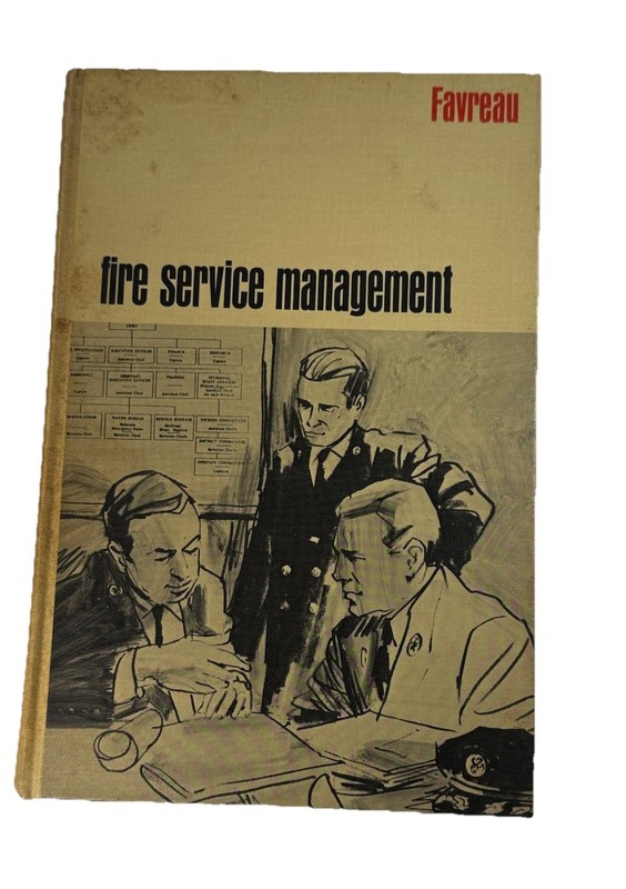 Fire Service Management Favreau Copyright 1969 First Printing 168 Pages HC gallery