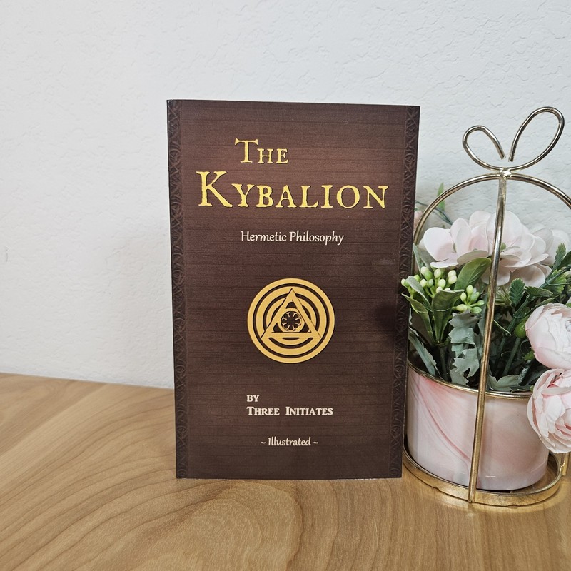 Kybalion A Study of the Hermetic Philosophy of Ancient Egypt and Greece by Three