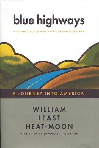 Blue Highways: A Journey into America – Hardcover – ACCEPTABLE