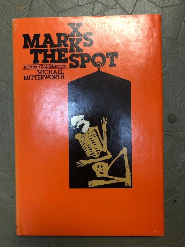 X Marks the Spot by Michael Butterworth Crime Club Selection 1978 Hardcover