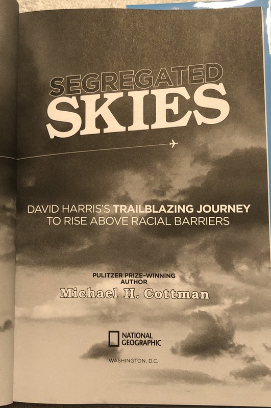 Segregated Skies : David Harris's Trailblazing Journey to Rise above Racial... gallery
