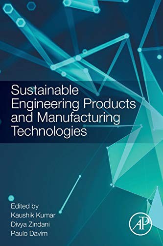 Sustainable Engineering Products and Manufactur, Kumar, Zindani, Davim.=