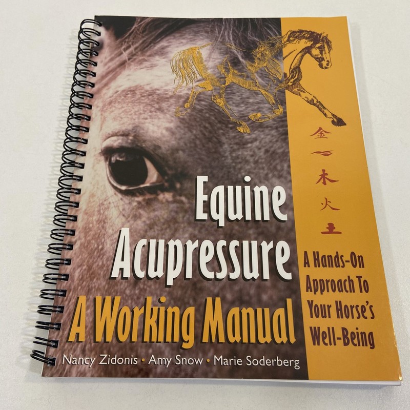 Equine Acupressure A Working Manual Spiral Bound 1st Print 4th Edition 2001 VGC