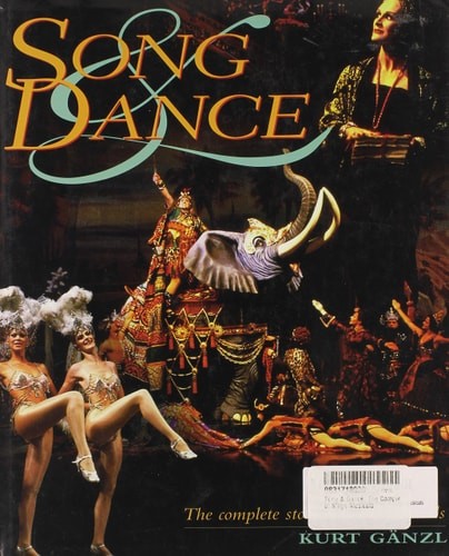 Song & Dance: The Complete Story of Stage Musicals by Ganzl, Kurt, Good Book
