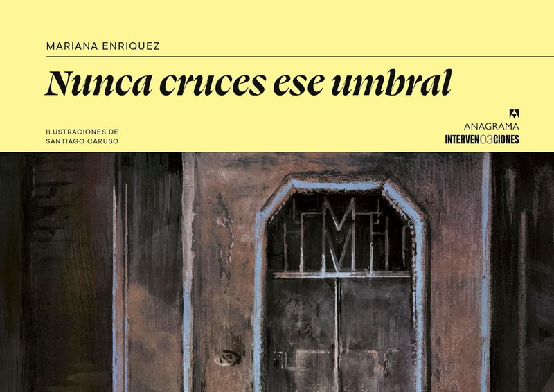 Nunca Cruces Ese Umbral. La Casa de Adela, El Mirador, Los Himnos (Ilu Hardcover