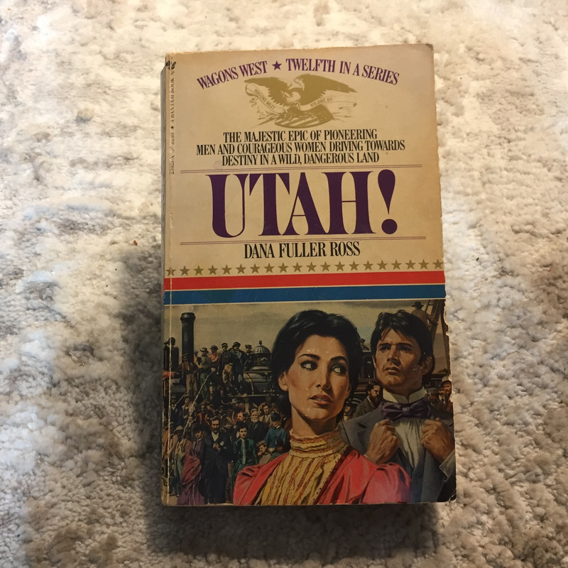 Utah! Dana Fuller Ross 1984 Bantam Books Railroad Epic Frontier Adventure Book