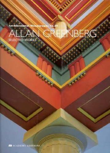 Allan Greenberg: Selected Works (Architectural Monographs, No. 39) Paperback