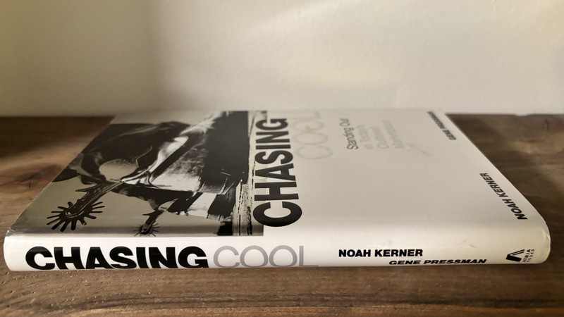 Chasing Cool, by Kerner & Pressman