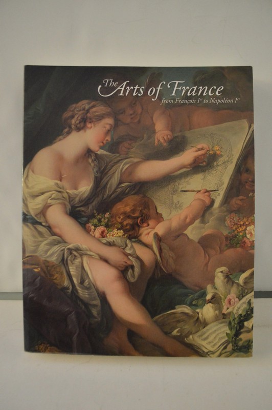 Arts of France from Francois Ier to Napoleon Ier Wildenstein’s Presence in New..