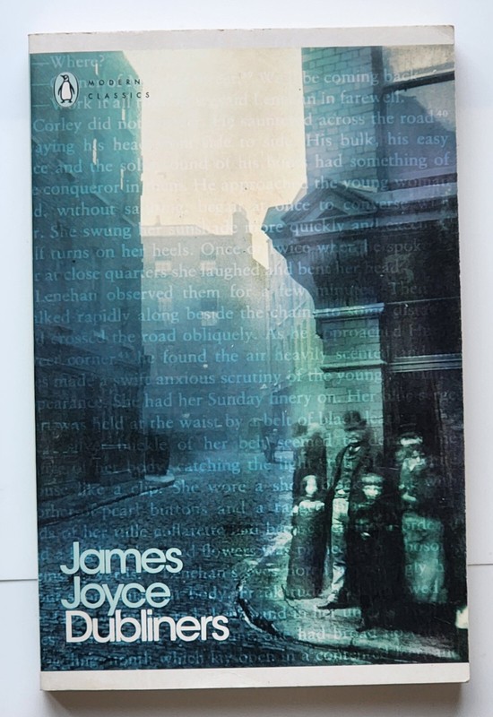 Dubliners by: James Joyce
