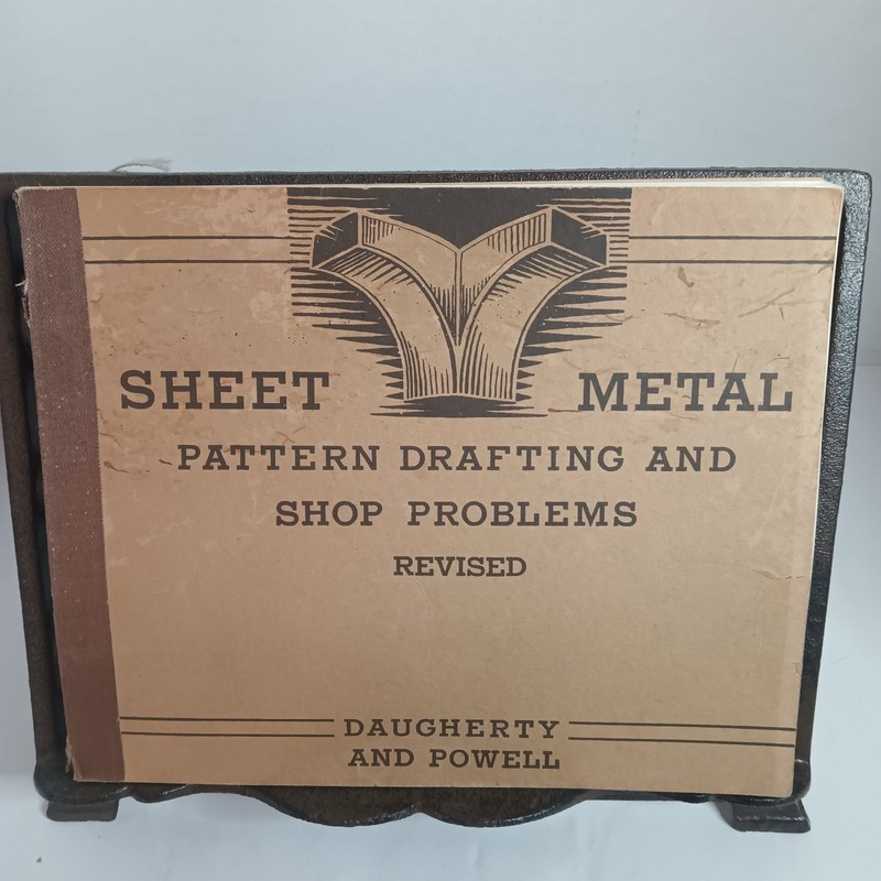 Sheet Metal Pattern Drafting and Shop Problems Revised Daugherty & Powell 1961
