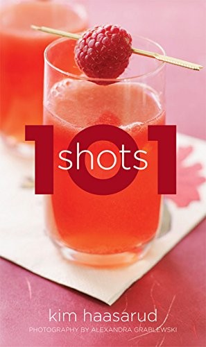 101 SHOTS By Kim Haasarud – Hardcover