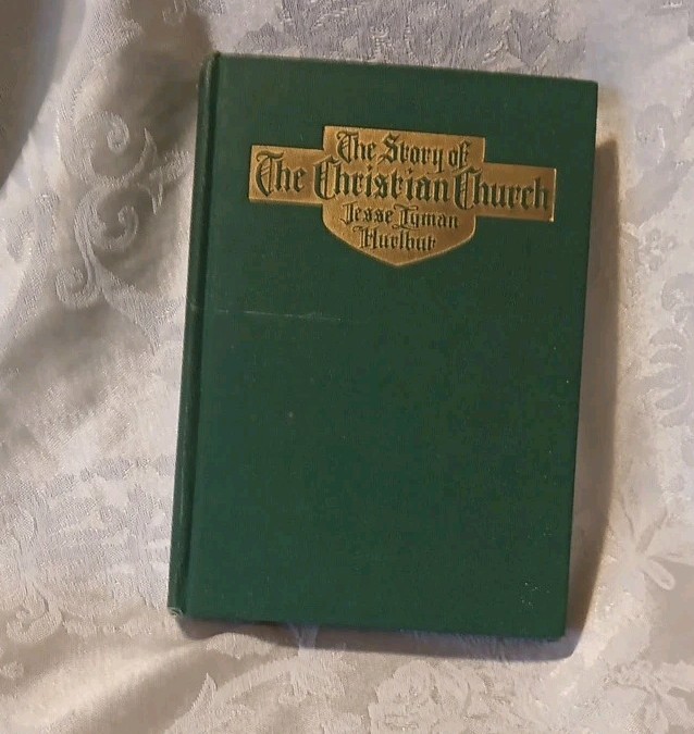 The Story of the Christian Church by Jess Lyman Hurlbut ~ Hardcover 1933