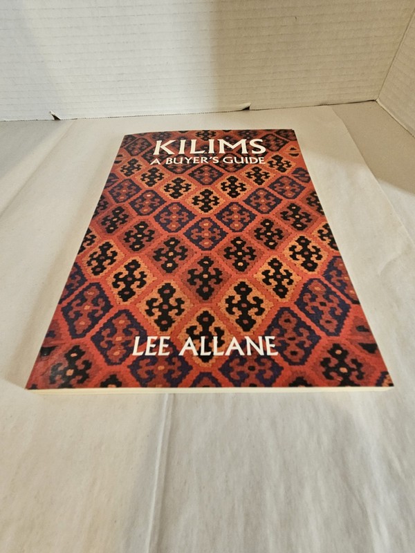 Kilims: A Buyer’s Guide by Lee Allane: New