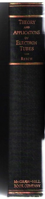 Theory and Application of Electron Tubes by Herbert J. Reich (1944) Hardcover 2