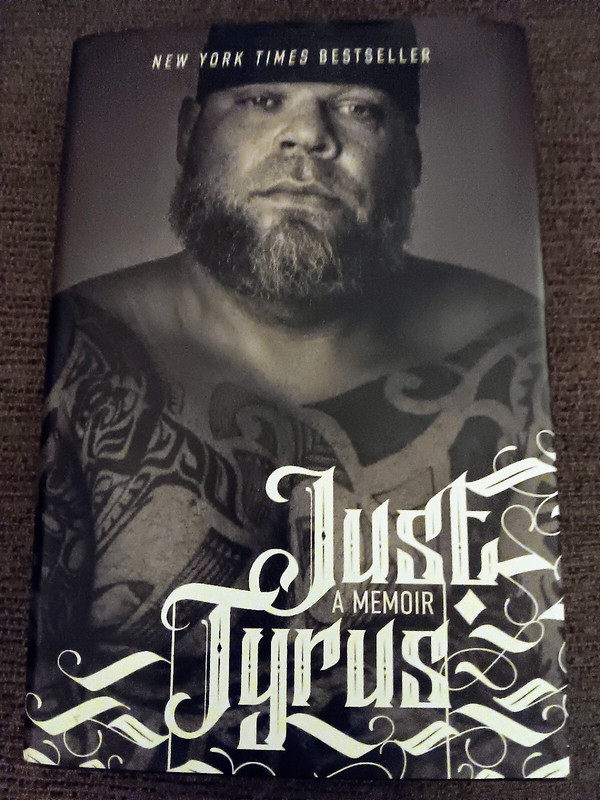 LIKE NEW, Just Tyrus : A Memoir by Tyrus (2022, Hardcover)