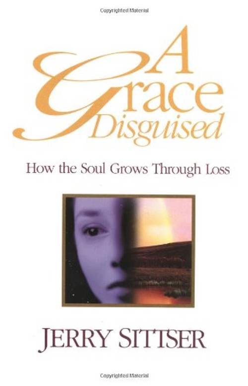 A Grace Disguised Paperback Gerald L., Sittser, Jerry L. Sittser