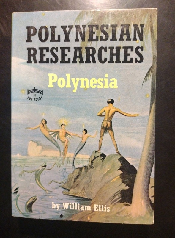 POLYNESIAN RESEARCHES. William Elllis. 1977. Softcover (Missionary Ethnography)