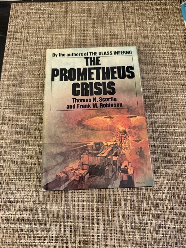 The Prometheus Crisis by Thomas N. Scortia and Frank M. Robinson 1975 Book Club
