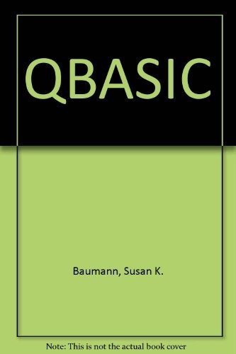 QBASIC By Susan K. Baumann & Steven L. Mandell – Hardcover **Mint Condition**
