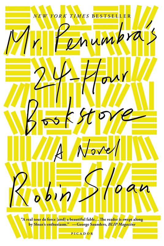 Mr. Penumbra’s 24-Hour Bookstore: A Novel by Sloan