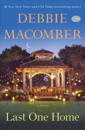 Last One Home: A Novel – Hardcover By Macomber, Debbie – GOOD
