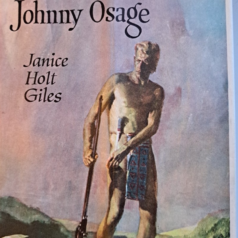 Johnny Osage, Janice Holt Giles????1960 HC Houghton Mifflin 288 Pages