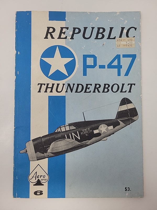 Aero Series 6 Republic P-47 Thunderbolt 1966 Aero Publishers Vintage Booklet