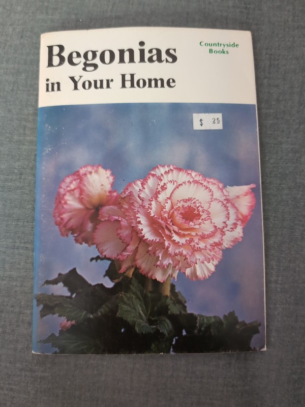 1976 BEGONIAS IN YOUR HOME 48 pgs Paperback Countryside Books 8×5.5″