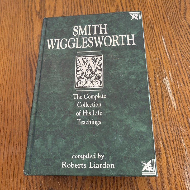Smith Wigglesworth By Roberts Liardon HB