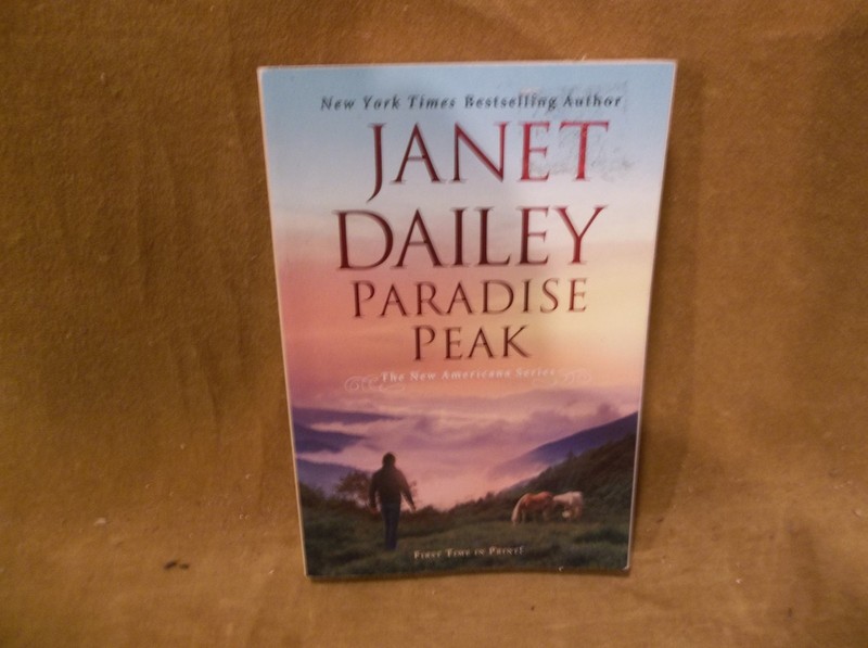 Paradise Peak : A Riveting and Tender Novel of Romance by Janet Dailey (2021,…