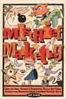 Mischief Marketing: How the Rich, Famous, & Successful Really Got Their Care…