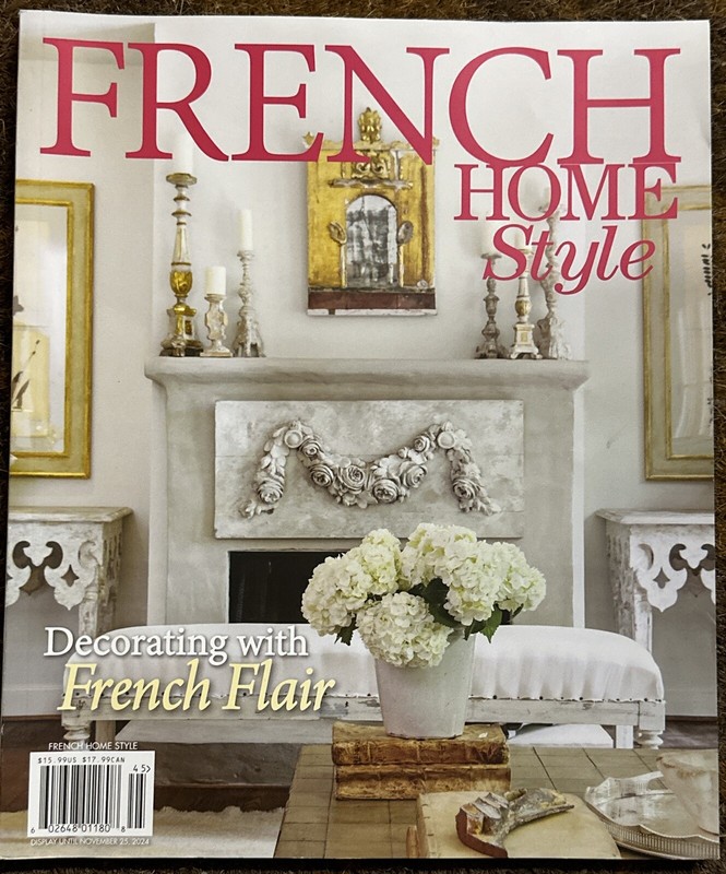 FRENCH HOME Style Magazine 2024 Decorating with French Flair