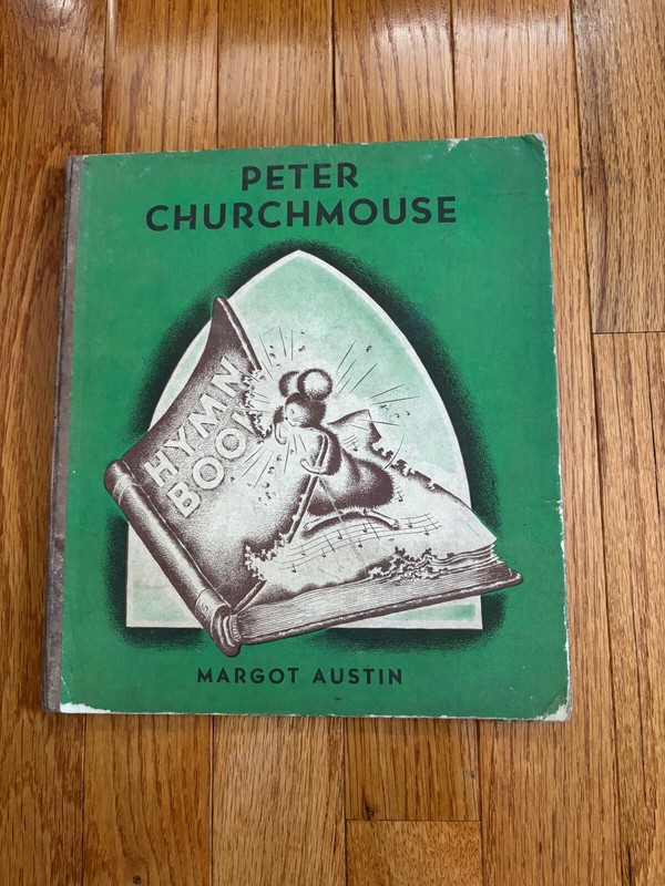 Vintage Children’s Book, Peter Churchmouse, 1941, MARGOT AUSTIN DG