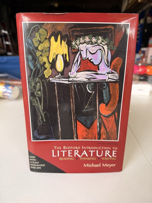 The Bedford Introduction to Literature: Reading, Thinking, Writing by Meyer