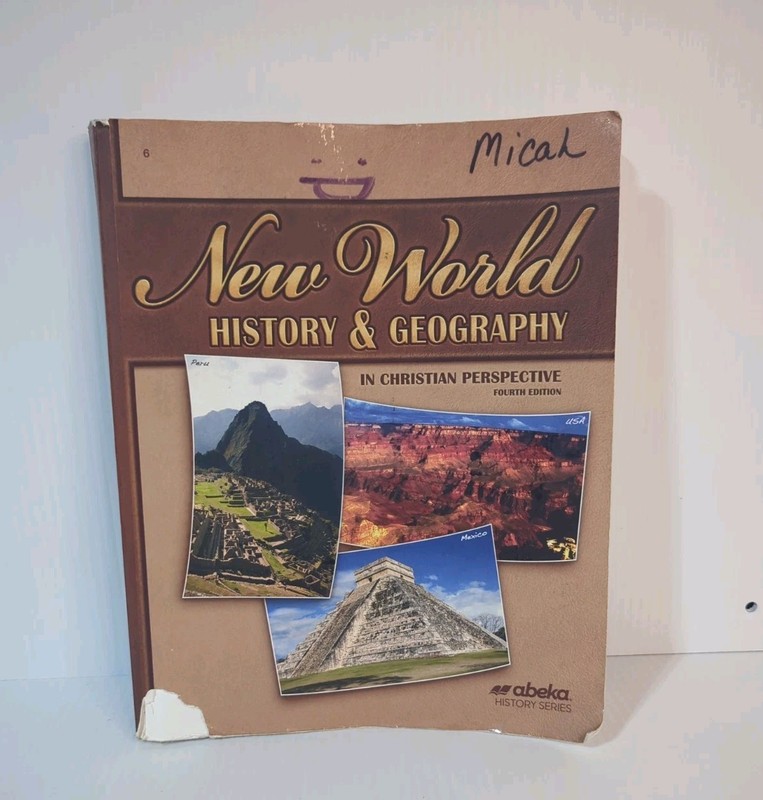 New World History and Geography In Christian Perspective Grade 6, 4th Editio…