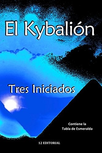 EL KYBALION (SPANISH EDITION) By Tres Iniciados & Alejandro Volnie **BRAND NEW**
