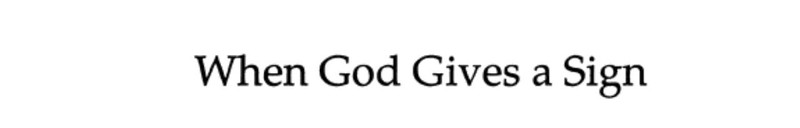 When God Gives a Sign: A Response to Objections Made Against Vassula’s Testimony