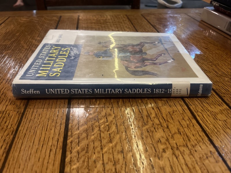 United States Military Saddles 1812-1943 by Randy Steffen 1973 HCDJ gallery