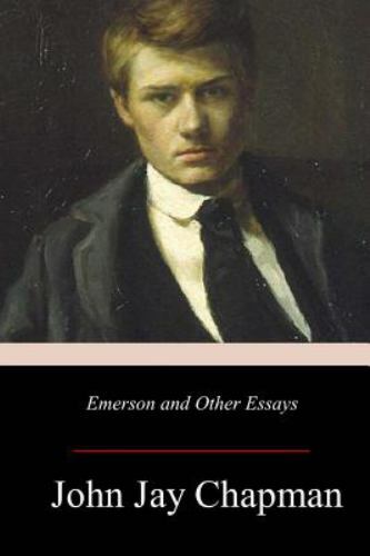 Emerson and Other Essays, Paperback by Chapman, John Jay, Like New Used, Free…