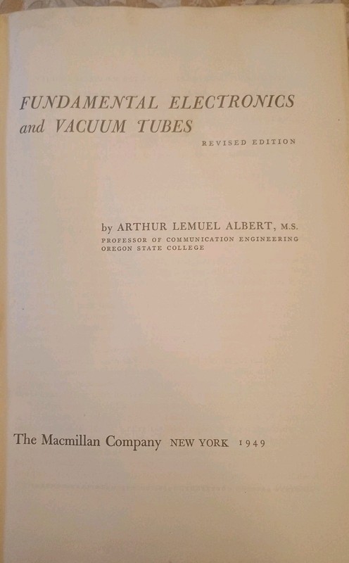 1949 revised edition of «Fundamental Electronics and Vacuum Tubes» By A. Albert