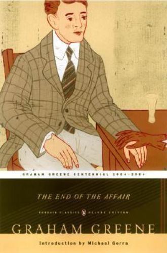 The End of the Affair (Penguin Classics Deluxe Edition) by Greene, Graham