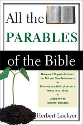 All the Parables of the Bible – 0310281113, paperback, Herbert Lockyer