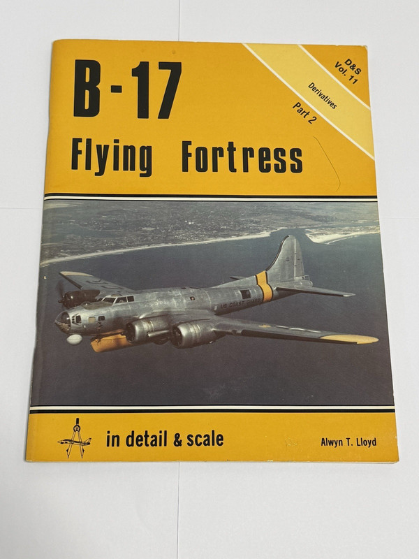 B-17 Flying Fortress Vol. 11 Part 2 D&S Aero Publishers by Alwyn T. Lloyd 1983