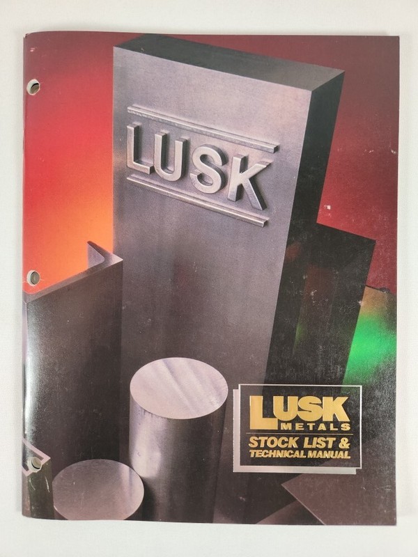 Lusk Metals Stock List & Technical Manual 1985 ~ Aluminum Brass Copper Steel