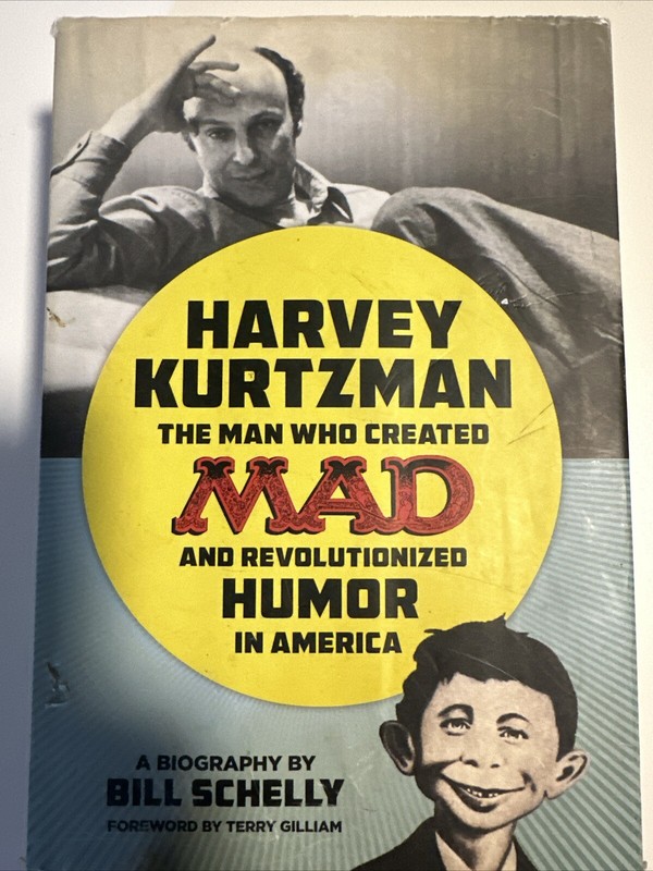 Harvey Kurtzman: The Man Who Created Mad and Revolutionized Humor In America