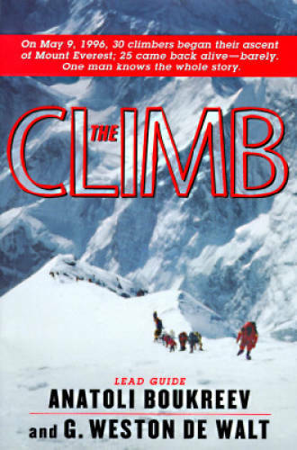 The Climb: Tragic Ambitions on Everest – Hardcover By Boukreev, Anatoli – GOOD