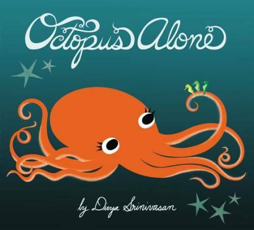 Octopus Alone – Hardcover By Srinivasan, Divya – GOOD